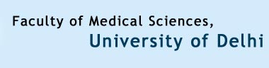 Faculty of Medical
                      Sciences, University of Delhi